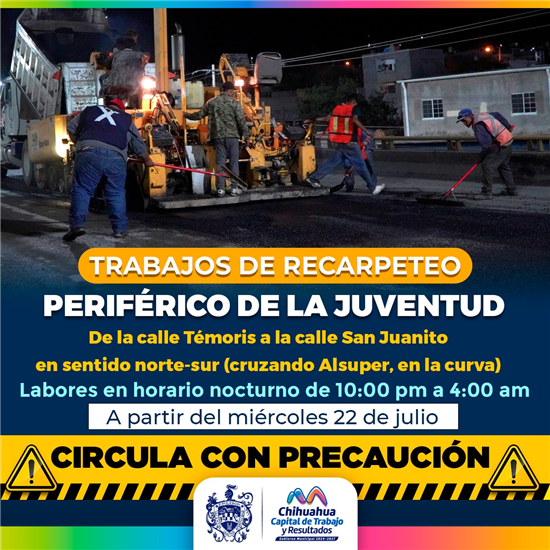 Alerta Municipio por cierres nocturnos. Habrá recarpeteo en Periférico de la Juventud